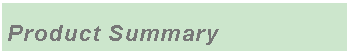 Text Box: Product Summary